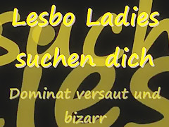 Lesbo Ladies suchen Dich